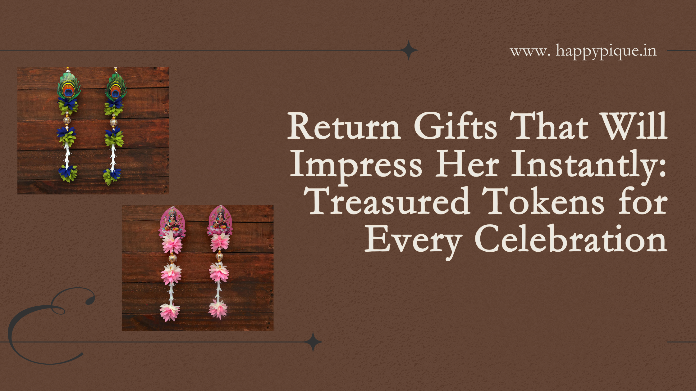 Return Gifts That Will Impress Her Instantly: Treasured Tokens for Every Celebration