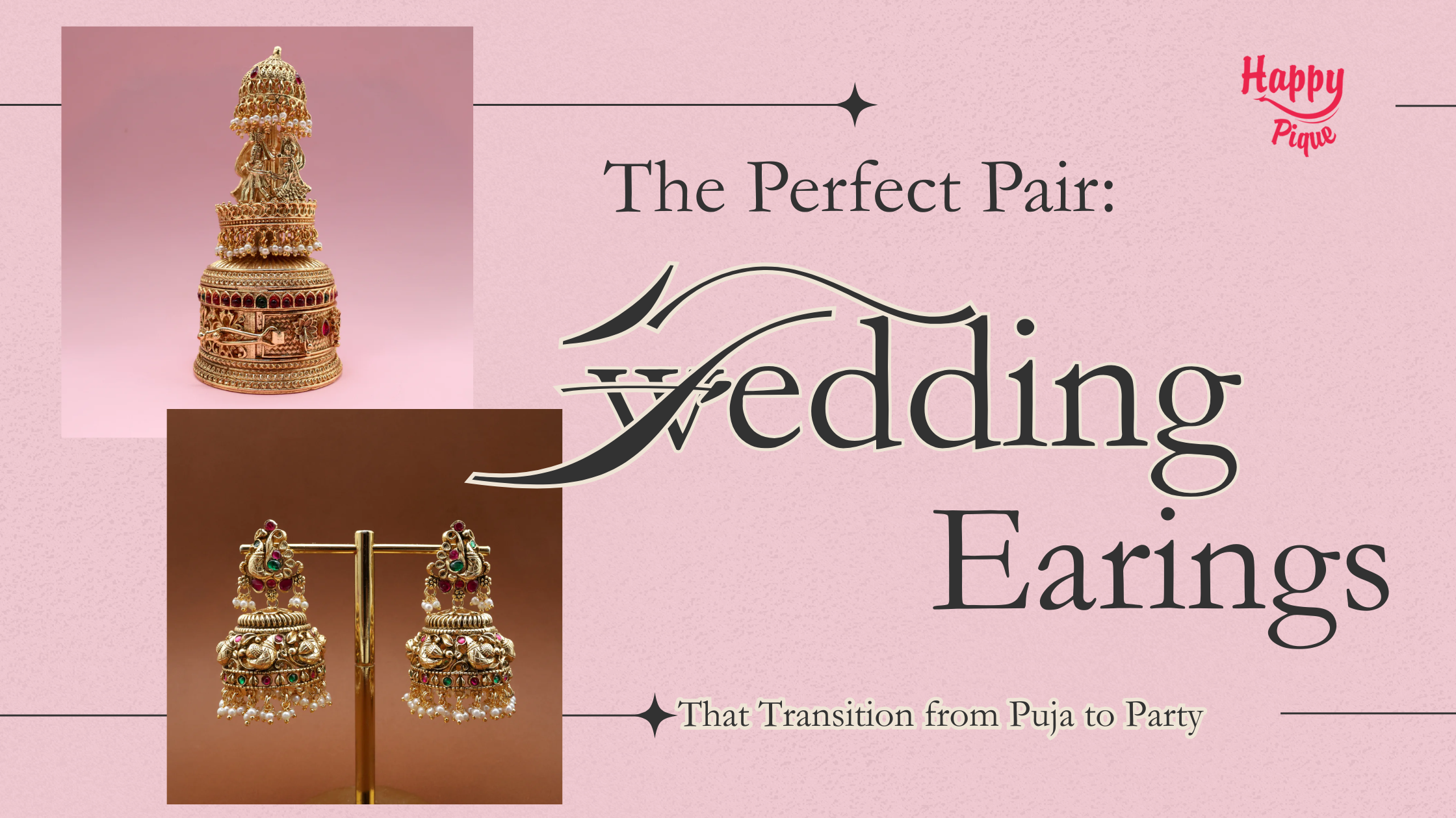 The Perfect Pair: Wedding Earrings That Transition from Puja to Party