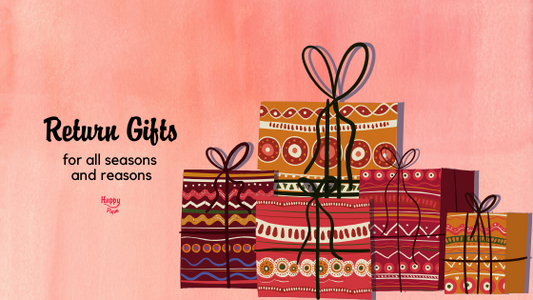 Return Gifts For All Seasons - Happy Pique 