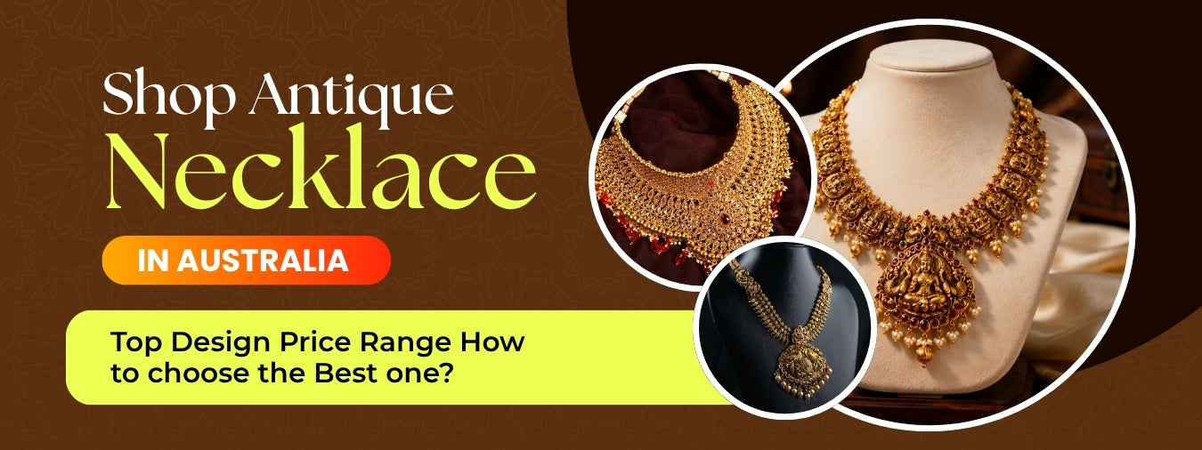Shop Antique Necklaces in Australia: Top Designs, Price Range and How to Choose the Best One